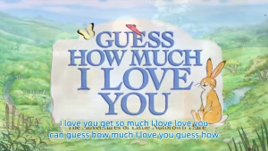 Guess How Much I Love You猜猜我有多爱你【视频+音频+绘本+拓展】-新知365