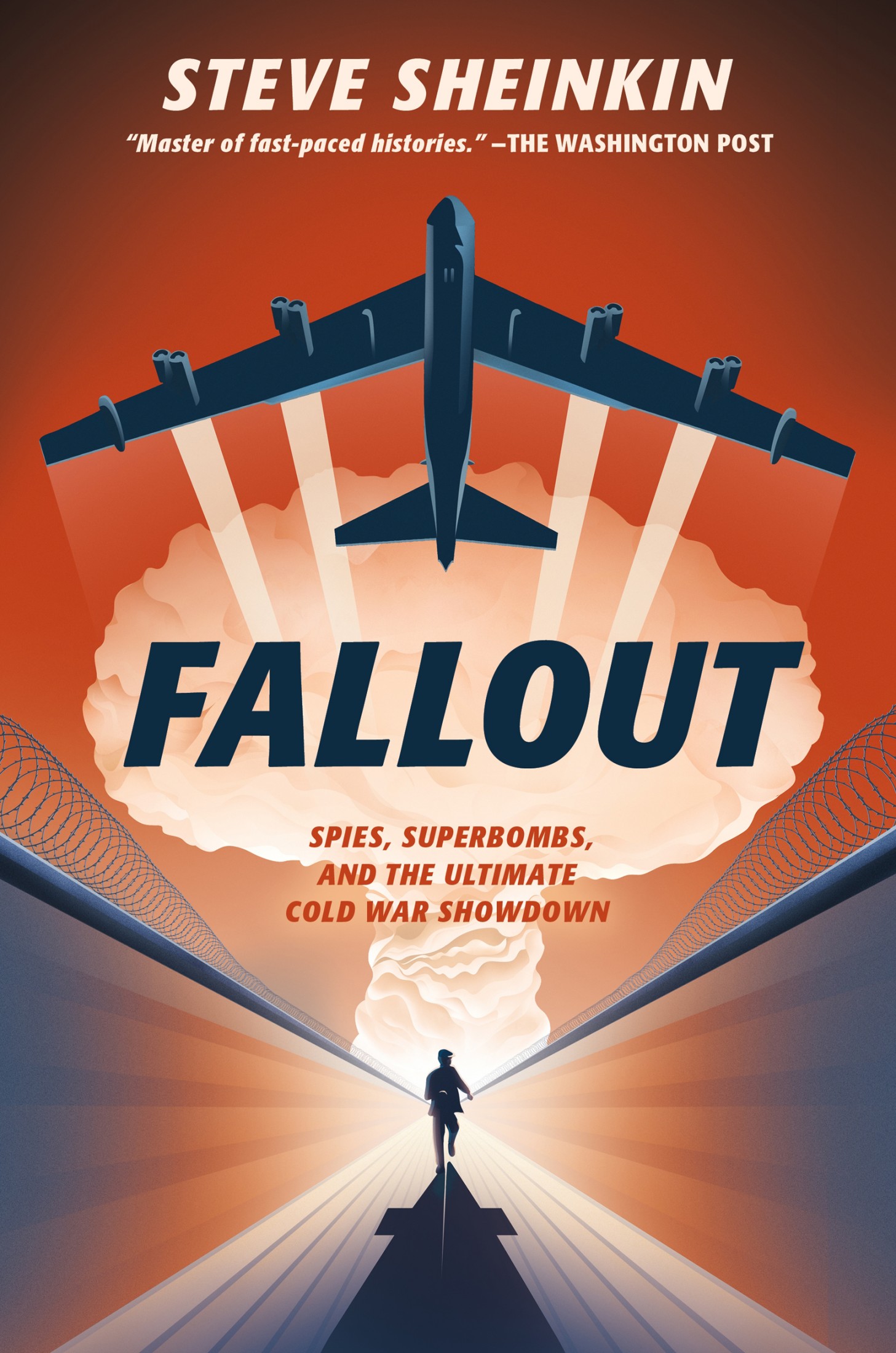 【2642】Fallout: Spies, Superbombs, and the Ultimate Cold War Showdown — Steve Sheinkin 电子书+音频-新知365