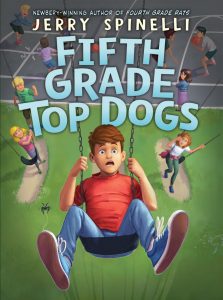 【2455】Fifth Grade Top Dogs 《五年级顶级狗》- Jerry Spinelli 有声书音频MP3+电子书 美国亚马逊编辑推荐2026年6月最佳童书: 9-12岁-新知365
